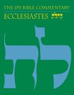 Ecclesiastes: The Traditional Hebrew Text with the New JPS Translation